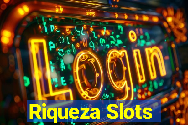 Riqueza Slots